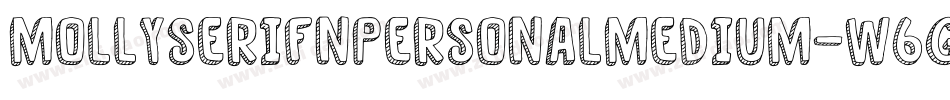 MollyserifnpersonalMedium-w6G6字体转换 MollyserifnpersonalMedium-w6G6字体转换