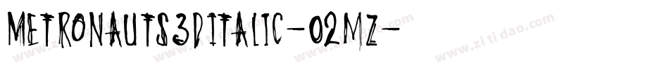 Metronauts3DItalic-02mz字体转换