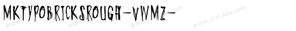 Mktypobricksrough-VWMz字体转换