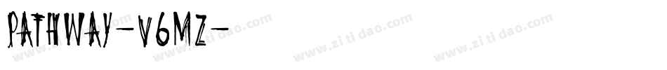 Pathway-V6Mz字体转换 Pathway-V6Mz字体转换