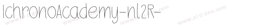 IchronoAcademy-nl2R字体转换 IchronoAcademy-nl2R字体转换