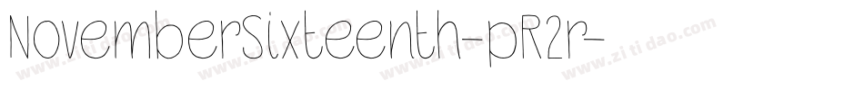 NovemberSixteenth-pR2r字体转换