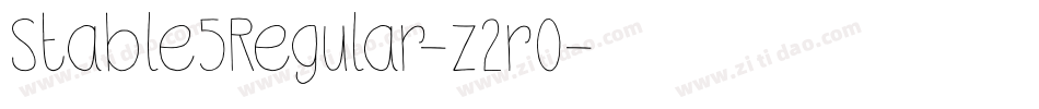 Stable5Regular-z2r0字体转换 Stable5Regular-z2r0字体转换