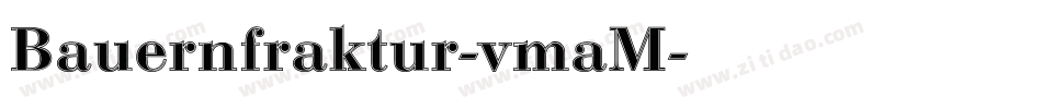 Bauernfraktur-vmaM字体转换