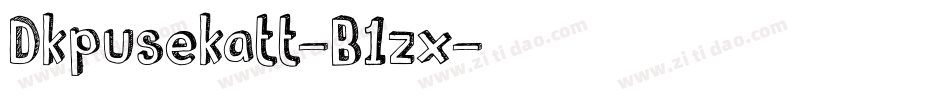 Dkpusekatt-B1zx字体转换