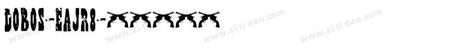 Dobos-EaJr8字体转换