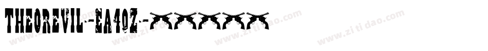 Theorevil-Ea40z字体转换