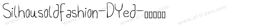 Silhousoldfashion-DYed字体转换