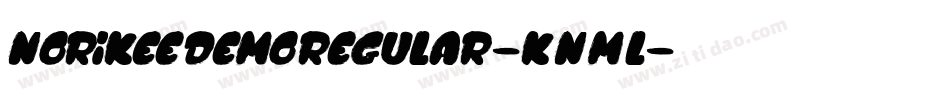 NorikeeDemoRegular-KnMl字体转换