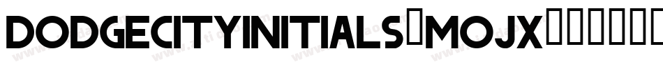 DodgeCityInitials-MOJx字体转换