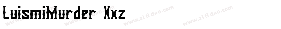 LuismiMurder-3Xxz字体转换