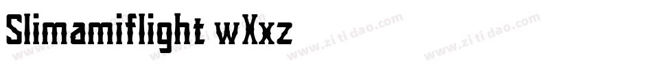 Slimamiflight-wXxz字体转换