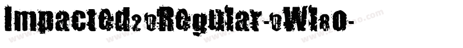 Impacted20Regular-0Wl8o字体转换