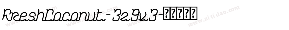 FreshCoconut-3z9v3字体转换