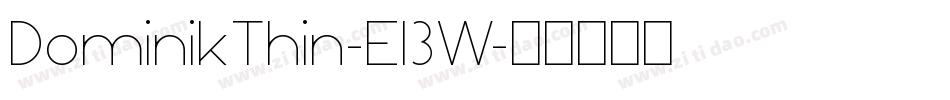 DominikThin-E13W字体转换