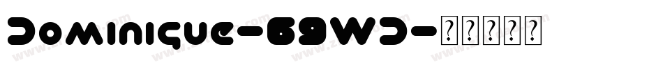 Dominique-69WD字体转换