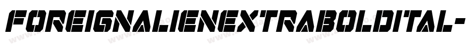 foreignalienextraboldital字体转换