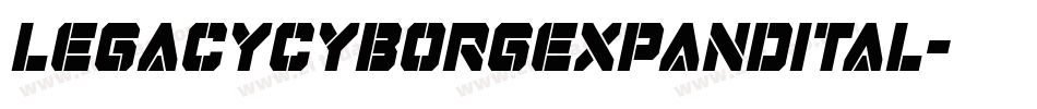 legacycyborgexpandital字体转换