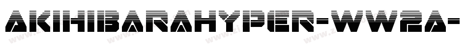 AkihibaraHyper-WW2A字体转换