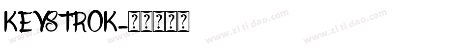 KEYSTROK字体转换