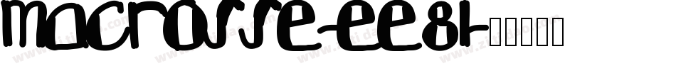 Macrosse-ee8l字体转换