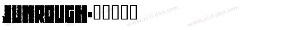 Junrough字体转换