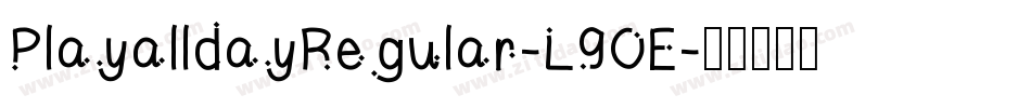 PlayalldayRegular-L9OE字体转换