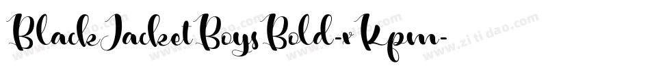 BlackJacketBoysBold-xKpm字体转换