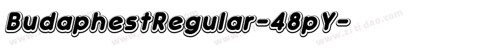 BudaphestRegular-48pY字体转换 BudaphestRegular-48pY字体转换