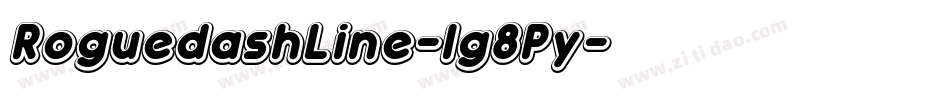 RoguedashLine-lg8Py字体转换