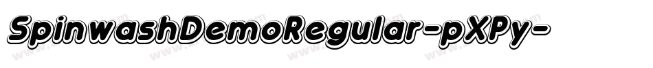 SpinwashDemoRegular-pXPy字体转换 SpinwashDemoRegular-pXPy字体转换