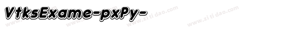 VtksExame-pxPy字体转换