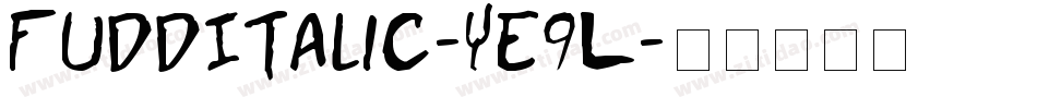 FuddItalic-YE9L字体转换
