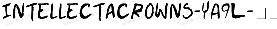 Intellectacrowns-YA9L字体转换 Intellectacrowns-YA9L字体转换