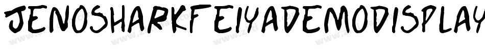 JenosharkFeiyaDemoDisplayGrunge-ZVE9l字体转换