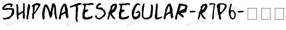 ShipmatesRegular-R7P6字体转换 ShipmatesRegular-R7P6字体转换