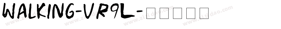 Walking-vr9L字体转换 Walking-vr9L字体转换