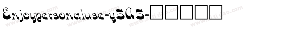 Enjoypersonaluse-y5A5字体转换