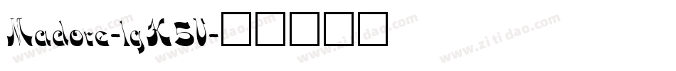Madore-lgK5V字体转换