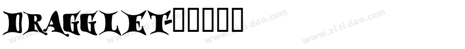 DRAGGLET字体转换