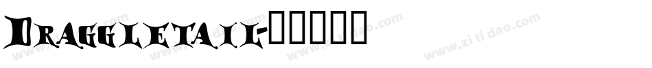 Draggletail字体转换