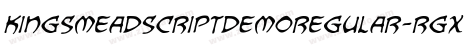 KingsmeadScriptDemoRegular-rgx3L字体转换 KingsmeadScriptDemoRegular-rgx3L字体转换