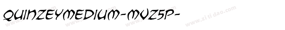 QuinzeyMedium-MVZ5P字体转换 QuinzeyMedium-MVZ5P字体转换
