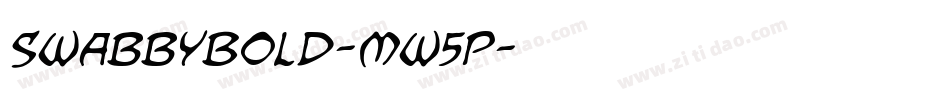 SwabbyBold-MW5p字体转换 SwabbyBold-MW5p字体转换