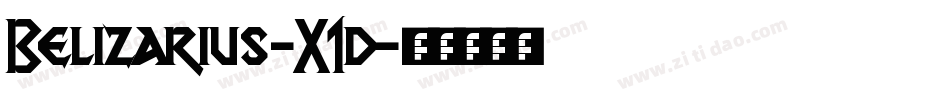 Belizarius-X1d字体转换