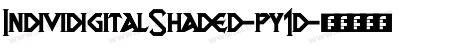 IndividigitalShaded-py1d字体转换