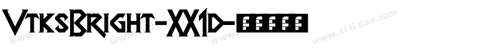 VtksBright-XX1d字体转换