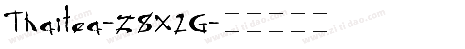 Thaitea-z8X2G字体转换