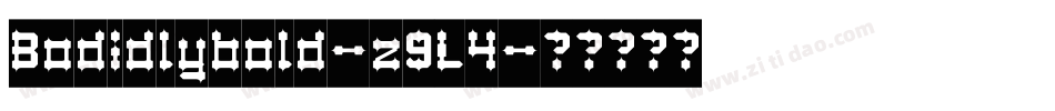 Bodidlybold-z9L4字体转换