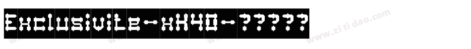 Exclusivite-xK4O字体转换 Exclusivite-xK4O字体转换